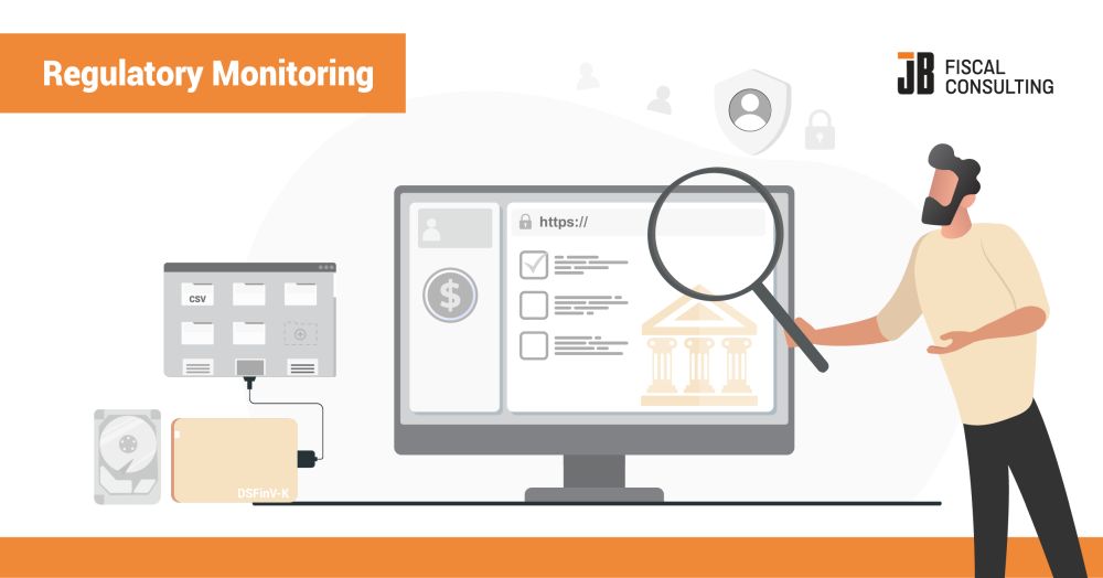 Fiscalization Regulatory Monitoring from JB Fiscal Consulting is shown as a consultant reviewing regulatory information on a computer screen with a magnifying glass, compliance checkboxes, digital records, and a government authority symbol. The image represents monitoring of fiscal laws, bylaws, technical specifications, VAT rules, receipt requirements, certification rules, hardware mandates, and electronic reporting obligations that affect POS software and retail operations.